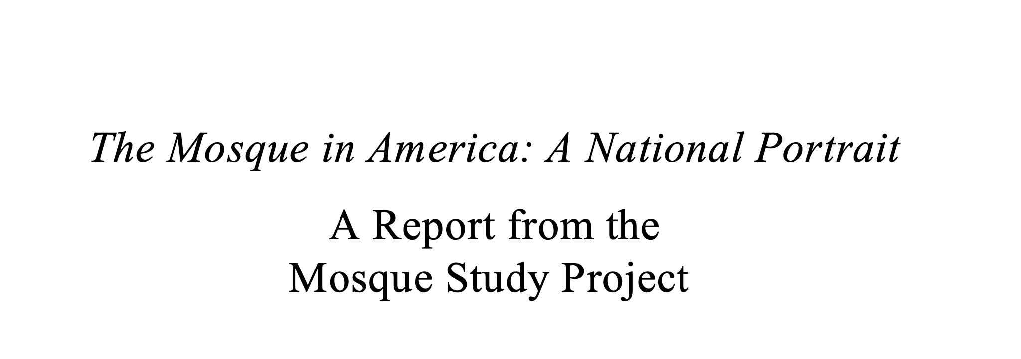 The Mosque in America: A National Portrait from the Mosque Study Project