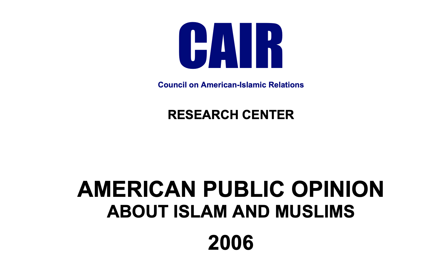 AMERICAN PUBLIC OPINION ABOUT ISLAM AND MUSLIMS 2006