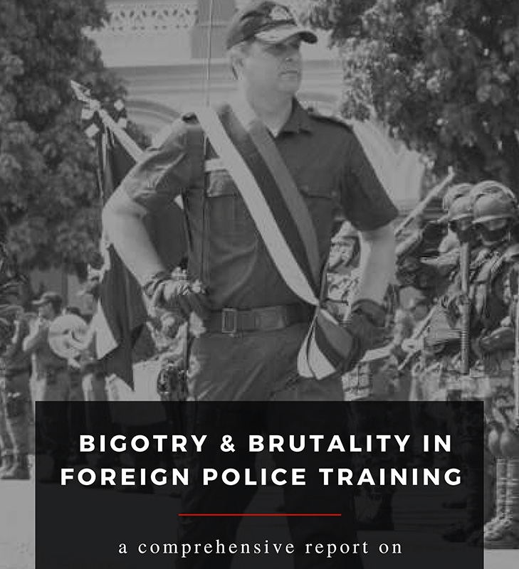 Bigotry & Brutality in Foreign Police Training