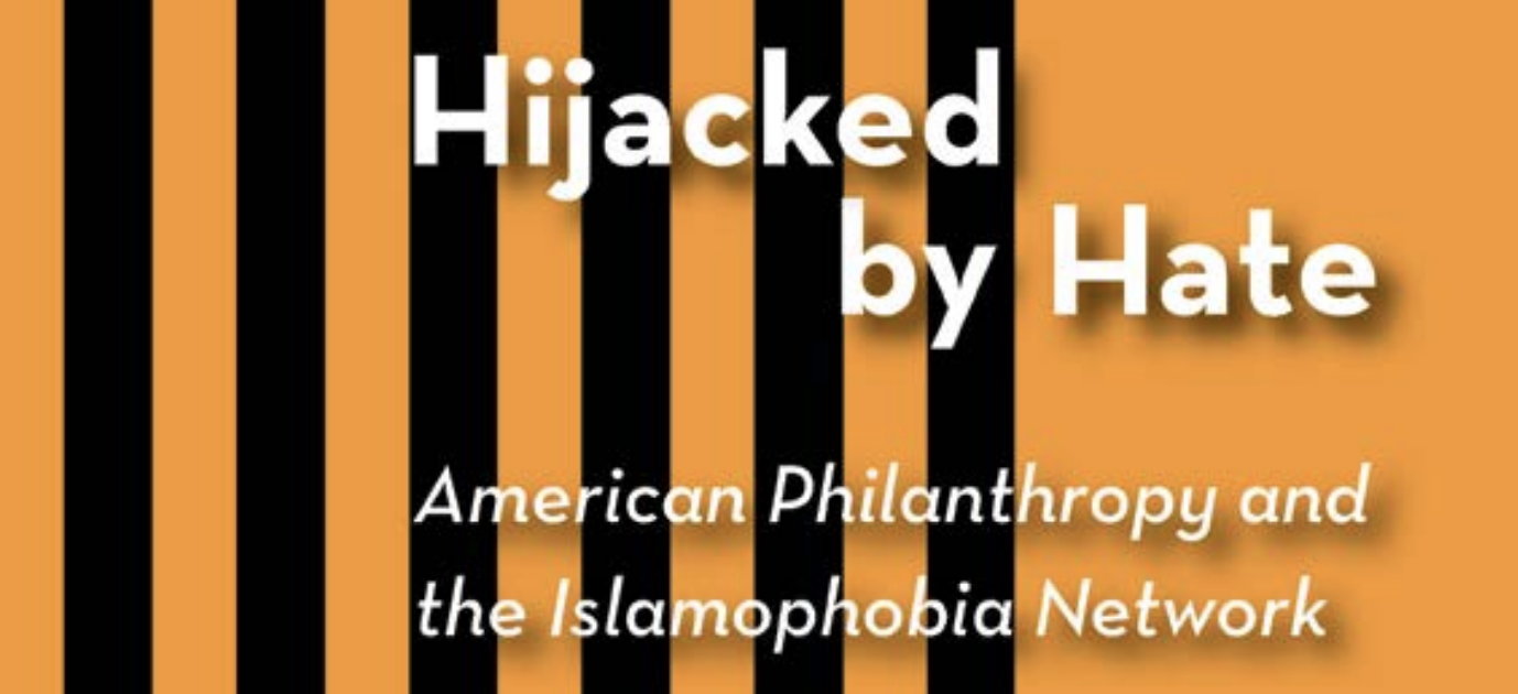 2019 Islamophobia Report: Hijacked by Hate